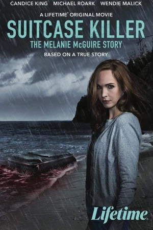 Чемодан-убийца: История Мелани МакГуайр в hd качестве