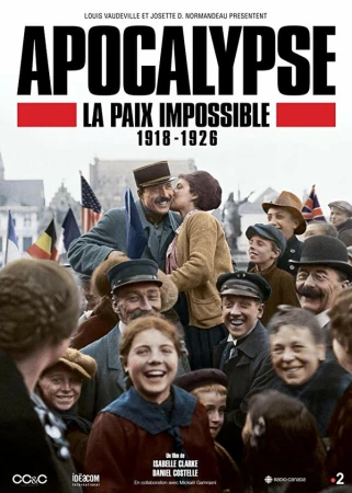 Апокалипсис: Бесконечная война 1918-1926 в hd качестве